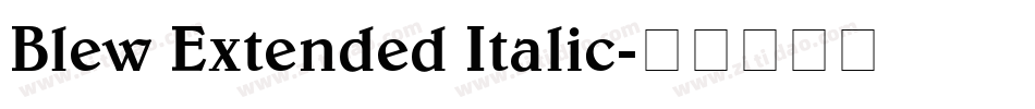Blew Extended Italic字体转换